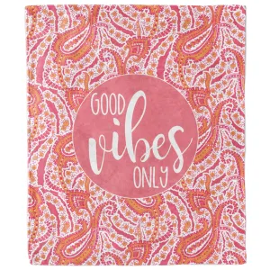 Good Vibes Only Paisley Blanket