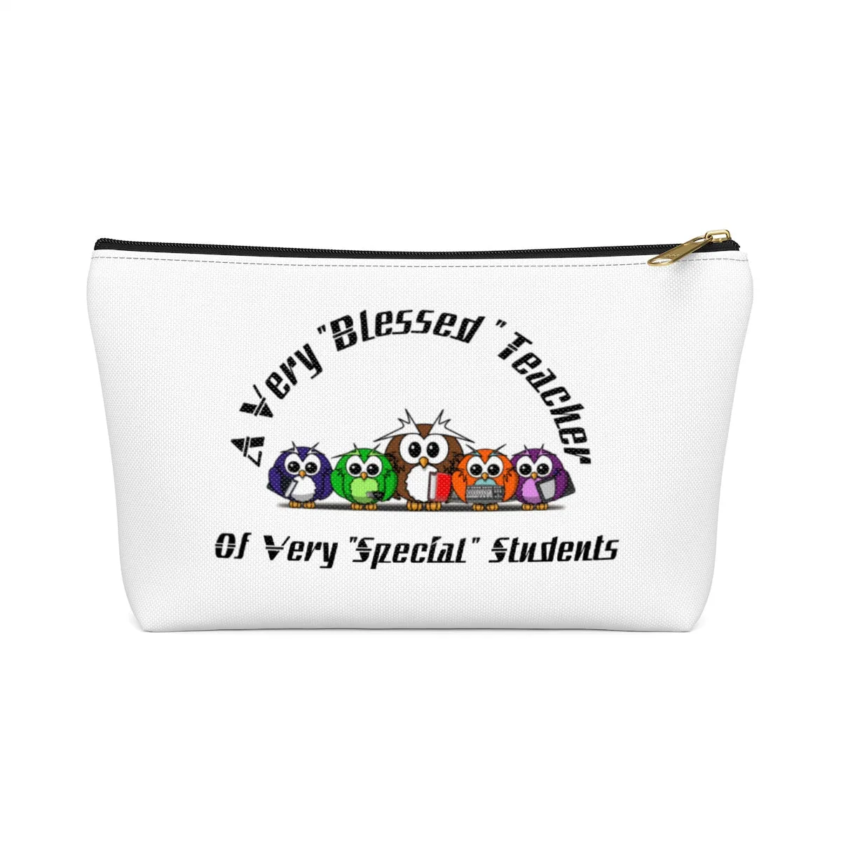 "Blessed Owl Teacher" Black Letters Accessory Pouch w T-bottom