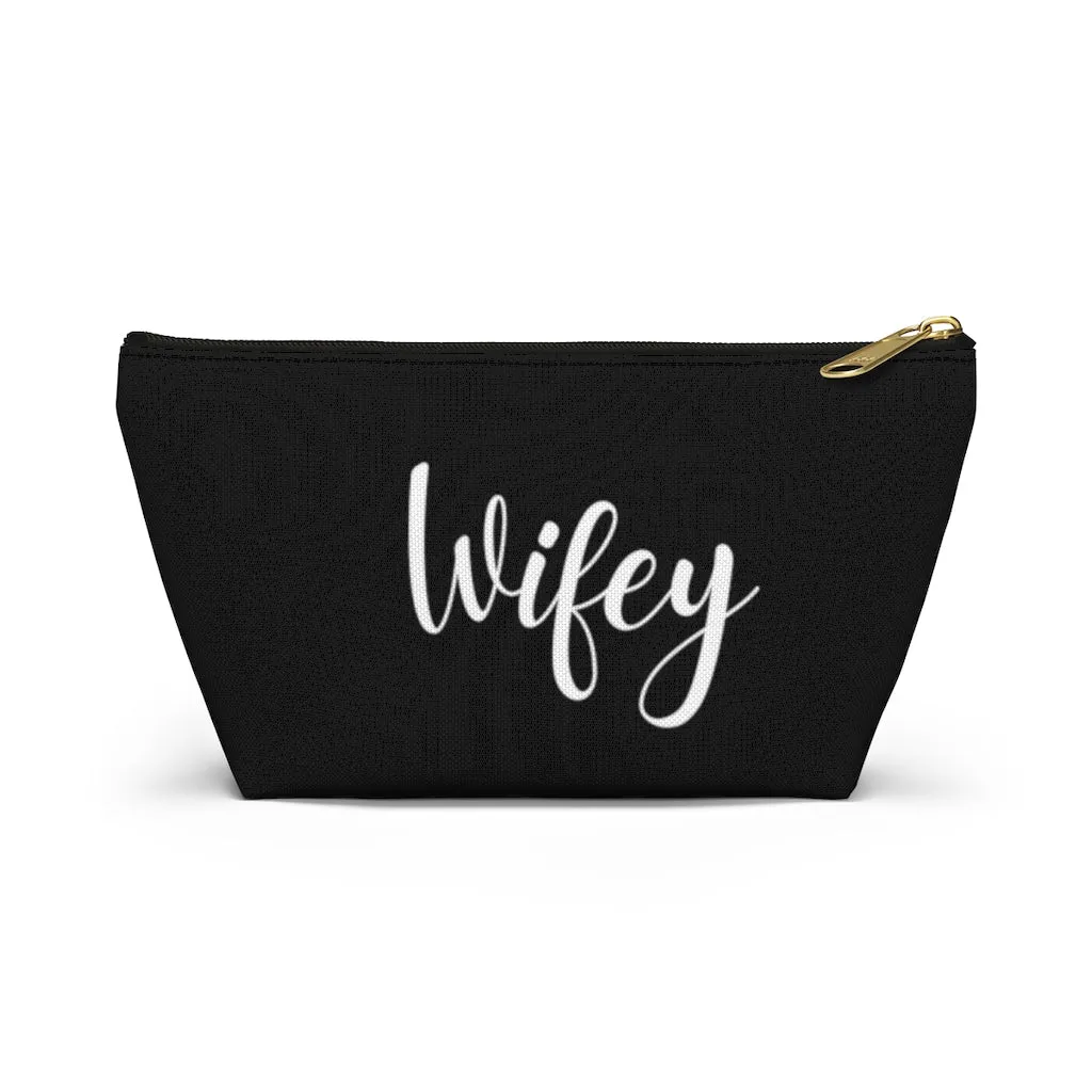 Wifey Black Accessory Pouch w T-bottom