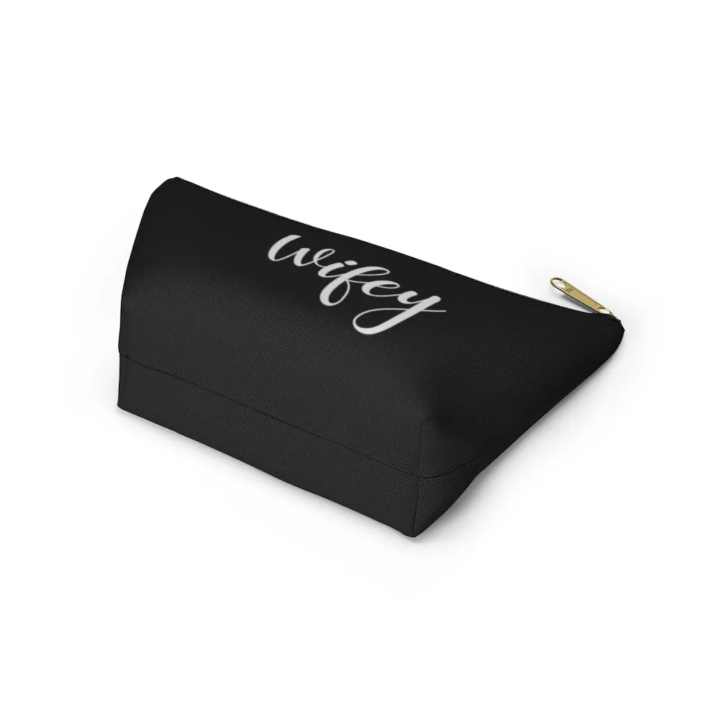 Wifey Black Accessory Pouch w T-bottom