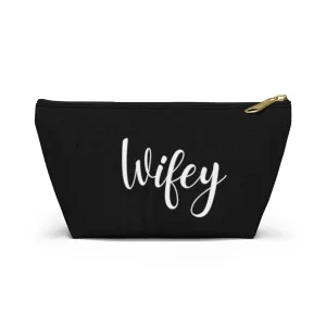 Wifey Black Accessory Pouch w T-bottom